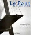 Cover image for Le pont de Normandie