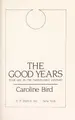 Cover image for The good years, your life in the twenty-first century
