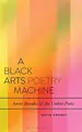 Cover image for Black Arts Poetry Machine