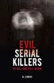 Cover image for Evil Serial Killers