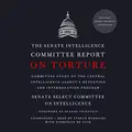 Cover image for The Senate Intelligence Committee Report on Torture