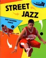 Cover image for Street Jazz and Other Modern Dances (Get Dancing)