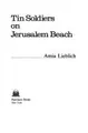 Cover image for Tin soldiers on Jerusalem Beach