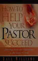 Cover image for How to Help Your Pastor Succeed