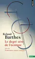 Cover image for Degr' Z'Ro de L''Criture. Suivi de Nouveaux Essais Critiques