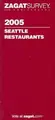 Cover image for Zagat 2005 Seattle Restaurants (Zagatsurvey)