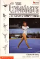 Cover image for Nasty Competition (The Gymnasts, No 15)