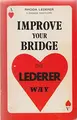Cover image for Improve Your Bridge the Lederer Way