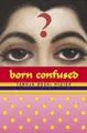 Cover image for Born confused