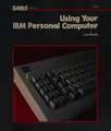 Cover image for Using your IBM personal computer