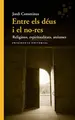 Cover image for Entre els déus i el no-res