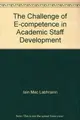 Cover image for The Challenge of E-competence in Academic Staff Development