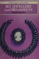 Cover image for Jet jewellery and ornaments