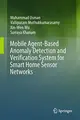 Cover image for Mobile Agent-Based Anomaly Detection and Verification System for Smart Home Sensor Networks
