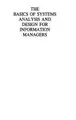 Cover image for The basics of systems analysis and design for information managers