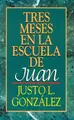 Cover image for Tres Meses En LA Escuela De Juan
