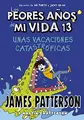 Cover image for Los peores años de mi vida 13. Unas vacaciones catastróficas