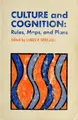 Cover image for Culture and cognition: rules, maps, and plans
