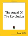Cover image for The Angel Of The Revolution