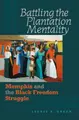 Cover image for Battling the Plantation Mentality