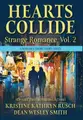 Cover image for Hearts Collide, Vol. 2