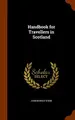 Cover image for Handbook for Travellers in Scotland
