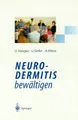 Cover image for Neurodermitis bewältigen. Verhaltenstherapie - Dermatologische Schulung - Autogenes Training