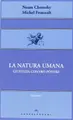 Cover image for La natura umana. Giustizia contro potere