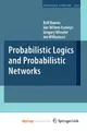 Cover image for Probabilistic Logics and Probabilistic Networks