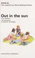 Cover image for Out in the Sun (Key Words Readers/Series B Book 5b)