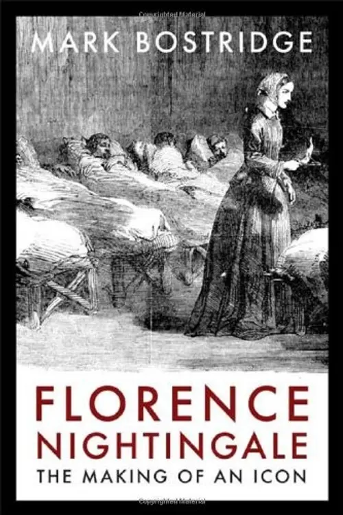 Florence Nightingale: the making of an icon cover