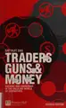 Cover image for Traders, guns & money