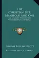 Cover image for The Christian Life, Manifold And One: Six Sermons Preached In Peterborough Cathedral