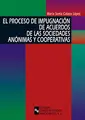 Cover image for El proceso de impugnación de acuerdos de las sociedades anónimas y cooperativas
