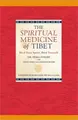 Cover image for The Spiritual Medicine of Tibet