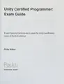 Cover image for Unity Certified Programmer : Exam Guide