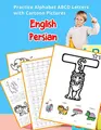 Cover image for English Persian Practice Alphabet ABCD letters with Cartoon Pictures