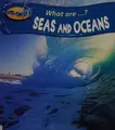 Cover image for Seas and Oceans (Take-off!: What Are...?)