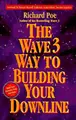 Cover image for The Wave 3 Way to Building Your Downline
