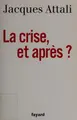 Cover image for La crise, et après