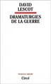 Cover image for Dramaturgies de la guerre