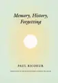 Cover image for Memory, History, Forgetting