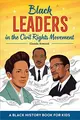 Cover image for Black Leaders in the Civil Rights Movement