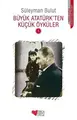 Cover image for Büyük Atatürk'ten Küçük Öyküler 1