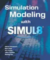Cover image for Simulation Modeling with SIMUL8