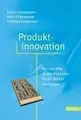 Cover image for Produktinnovation. Strategische Planung und Entwicklung der Produkte von morgen.