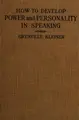Cover image for How To Develop Power And Personality In Speaking