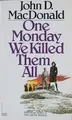 Cover image for One Monday We Killed Them All