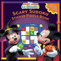 Cover image for Scary Sudoku Sticker Puzzles Book (Mickey Mouse Clubhouse)