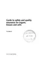 Cover image for Guide To Safety And Quality Assurance For Organs, Tissues And Cells